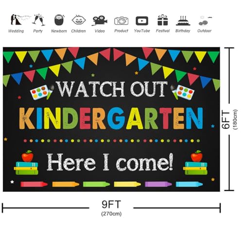 Kindergarten Graduation Backdrop 6x4ft Back to School Banner Watch Out Here I Come First Day of School Preschool Kids Classroom Party Decoration Supplies Banner Photo Booth Studio Prop - size: 9x6
