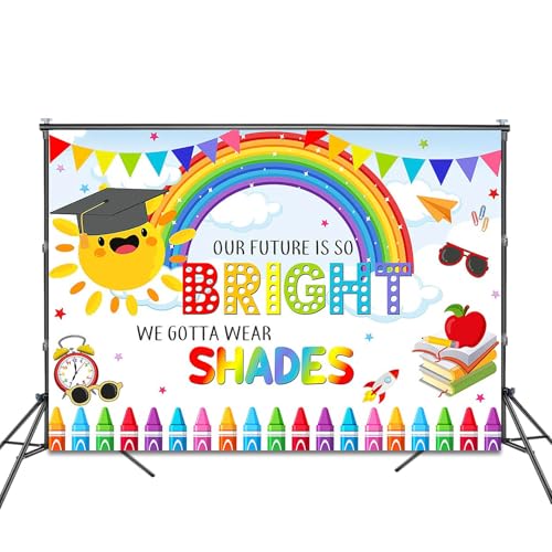 Preschool Graduate Backdrop 8x6ft Our Future is So Bright We Gotta Wear Shades Kindergarten Graduation Background Party Decorations Class of 2026 Kids Graduation Banner Photo Booth Props - size: 8x6ft