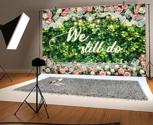 7 x 5 ft We Still Do Backdrop Green Leaves Lace Floral Wedding Anniversary Background Vow Renewal Anniversary Party Cake Table Decoration Photo Booth Props - color: Green, size: 7x5ft
