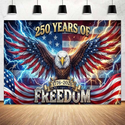 8 x 6 ft American 250th Years of Freedom Backdrop, 4th of July Eagle Flag Photography Background, 1776-2026 USA 250th Anniversary Patriotic Independence Day Party Banner Photo Booth Studio Props - color: Multi3, size: 8x6ft
