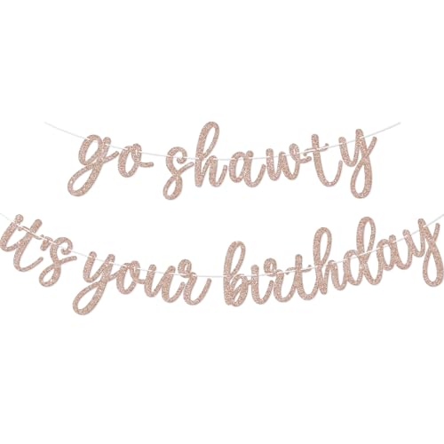 Go Shawty It's Your Birthday Banner, Hip Hop Birthday Party Decorations Supplies, Rap Theme Bday Bunting Sign, Pre-strung, Photo Props (Rose Gold) - color: Rose Gold