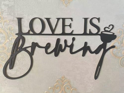 Love Is Brewing Wall Sign, for Wedding Bridal Shower Engagement Photography Background Fall in Love Bride Coffee Bar Party Supply for Coffee Lovers Wedding Shower Photo Props