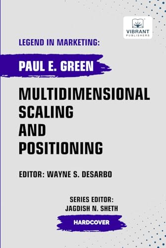 Multidimensional Scaling and Positioning (Legend in Marketing)