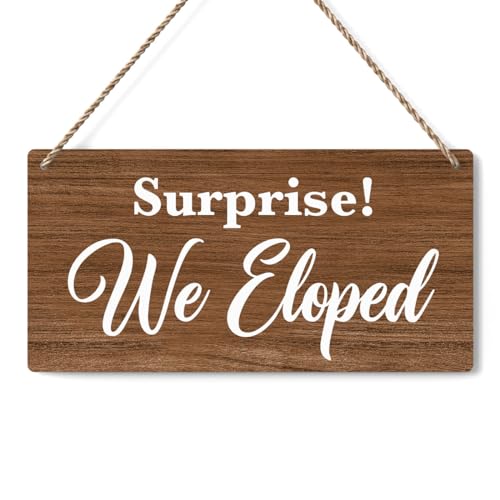 BELLOWDEER Rustic Wedding Sign Surprise We Eloped, Engagement Wedding Photo Props Sign, Weddings Decor Stuff Engagement Party Decorations 12x6 Inches (Brown) - color: Surprise We Eloped