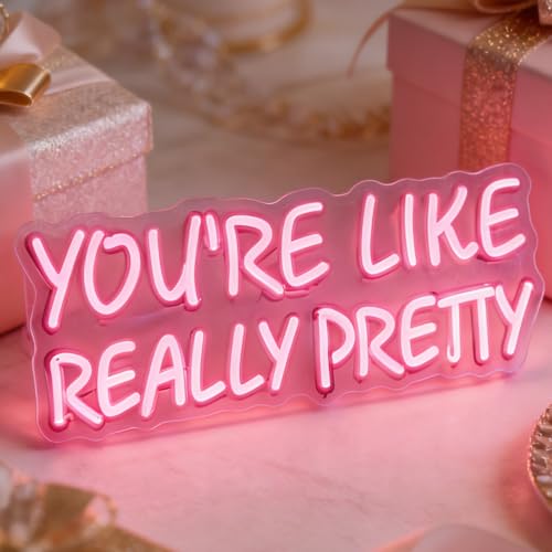 You’re Like Really Pretty Neon Sign for Wall Decor Pink Light Up Letters Led Sign Birthday Party Signs Led Decorative Night Signs Girls’ Bedroom Decorations Christmas Party Gifts for Girl - color: DG1