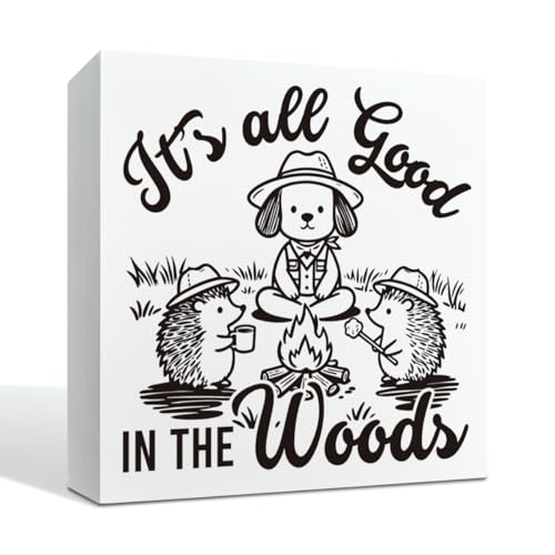 Farmhouse Shelf Decor Wood Sign, It’s All Good in the Woods Camping Theme White Wooden Block Plaque for Cabin Desk Tabletop Display Rustic Home Accent 5x5 Inches Gift