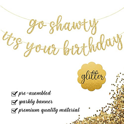 Go Shawty It's Your Birthday Banner, Hip Hop Birthday Party Decorations Supplies, Rap Theme Bday Bunting Sign, Pre-strung, Photo Props (Gold) - color: Gold