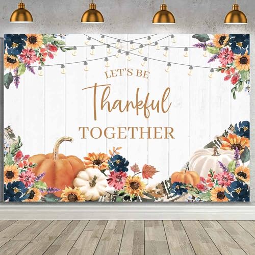 MEHOFOND 7x5ft Happy Thanksgiving Backdrop Let's be Thankful Together White Wood Plank Flower Photography Background Fall Pumpkin Sunflower Thanksgiving Day Party Decorations Banner Photo Studio Props - color: Let's be Thankful Together, size: 7x5ft