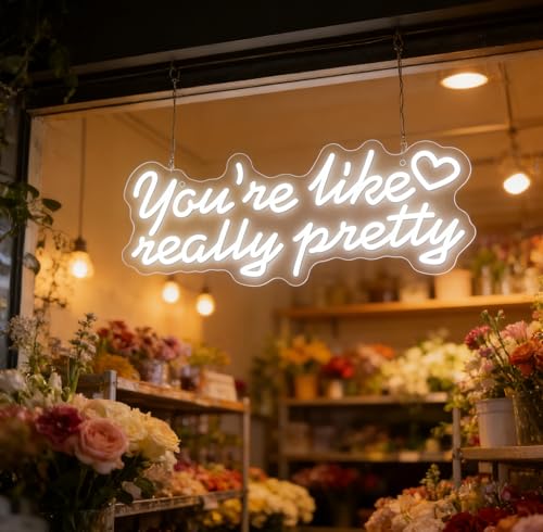 You’re Like Really Pretty Neon Sign for Wall Decor, Heart Light Up Letters Led Sign Birthday Christmas Party Photo Prop Night Signs Girl Bedroom Decorations Gifts for Women Girls Teens - color: DG3