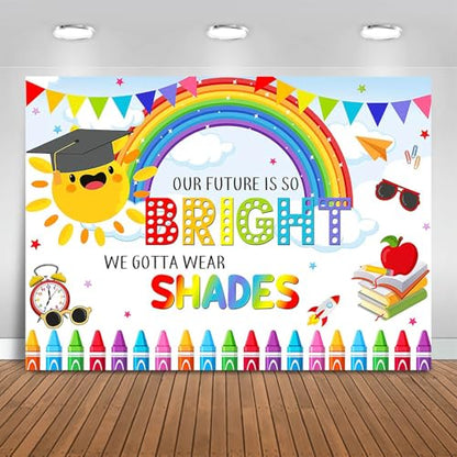 Preschool Graduate Backdrop 8x6ft Our Future is So Bright We Gotta Wear Shades Kindergarten Graduation Background Party Decorations Class of 2026 Kids Graduation Banner Photo Booth Props - size: 8x6ft