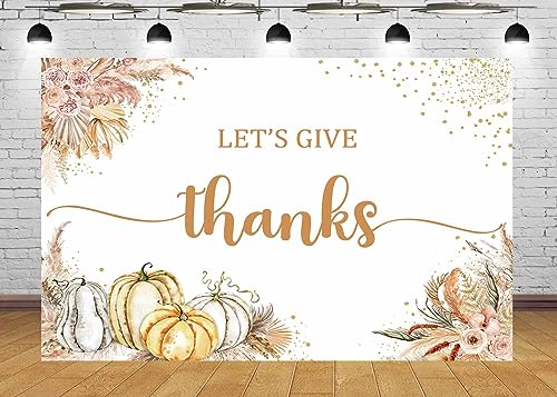 Zliisang 7 x 5ft Let's Give Thanks Backdrop Happy Thanksgiving Party Backdrop Boho Pampas Grass Fall Pumpkins Friendsgiving Party Decorations Thanksgiving Dinner Photo Props