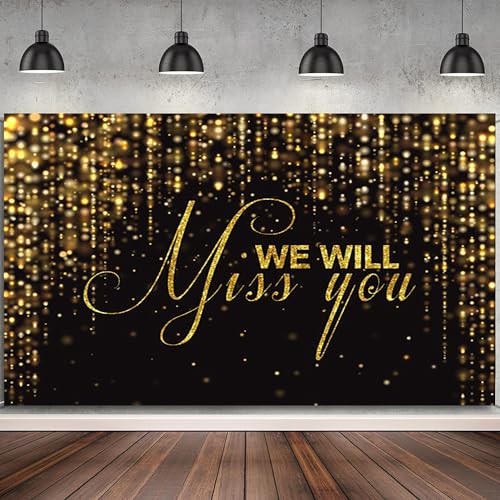 We Will Miss You Backdrop Banner Black Gold Going Away Party Photo Backdrop Background Men Women Goodbye Office Work Congrats Retirement Farewell Anniversary Graduation Party Decors,71x43 Inch - color: Black Gold03, size: 6x3.6ft