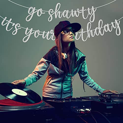 Go Shawty It's Your Birthday Banner, Hip Hop Birthday Party Decorations Supplies, Rap Theme Bday Bunting Sign, Pre-strung, Photo Props (Silver) - color: Silver