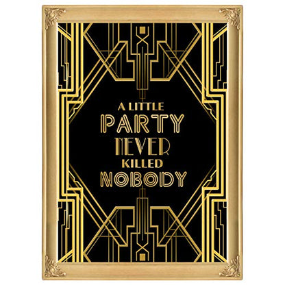 Roaring 20s Art Deco Jazz Party A Little Party Never Killed Nobody Poster Photo Booth Props Sign 16x12inch A3 - color: A Little Party Never Killed Nobody