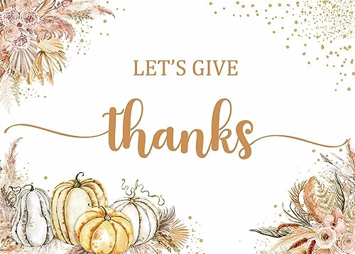 Zliisang 7 x 5ft Let's Give Thanks Backdrop Happy Thanksgiving Party Backdrop Boho Pampas Grass Fall Pumpkins Friendsgiving Party Decorations Thanksgiving Dinner Photo Props