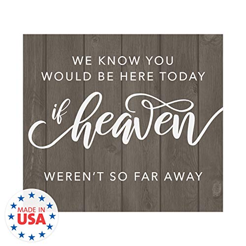 We Know You'd Be Here Today Rustic Memorial Sign / 9" x 8" Wood Design Remembrance Sign For Weddings And Anniversaries - color: Wood, style: Heaven
