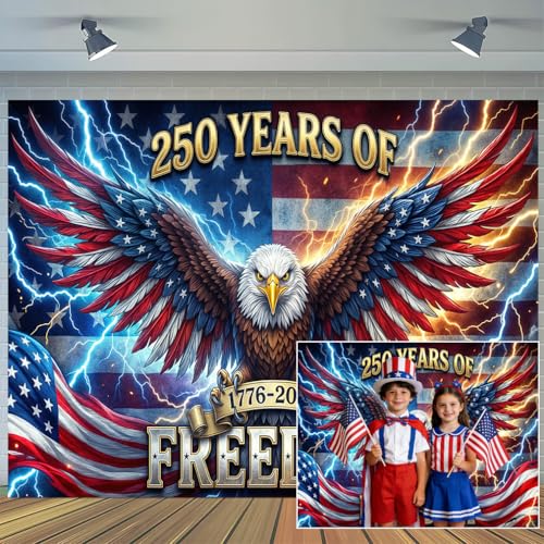 8 x 6 ft American 250th Years of Freedom Backdrop, 4th of July Eagle Flag Photography Background, 1776-2026 USA 250th Anniversary Patriotic Independence Day Party Banner Photo Booth Studio Props - color: Multi3, size: 8x6ft