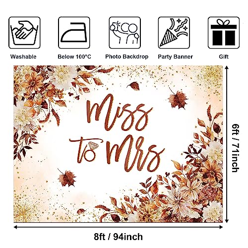 Avezano Miss to Mrs Backdrop Autumn Floral Bridal Shower Backdrop Bride to Be Engagement Party Photography Background Decorations Wedding Banner Photo Booth Prop (8x6ft, 94x71inch) - size: 8x6ft, 94x71inch