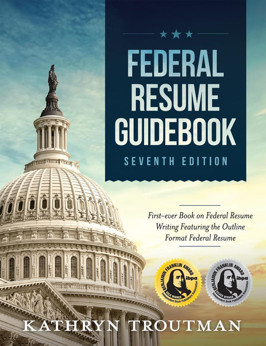 Federal Resume Guidebook: First-Ever Book on Federal Resume Writing Featuring the Outline Format Federal Resume